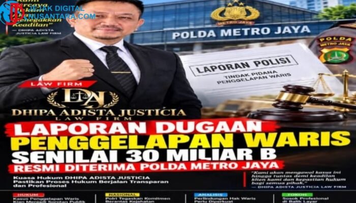 Penggelapan Waris Rp30 Miliar Dilaporkan ke Polda Metro Jaya, Law Firm Dhipa Adista Justicia Siap Kawal Keadilan