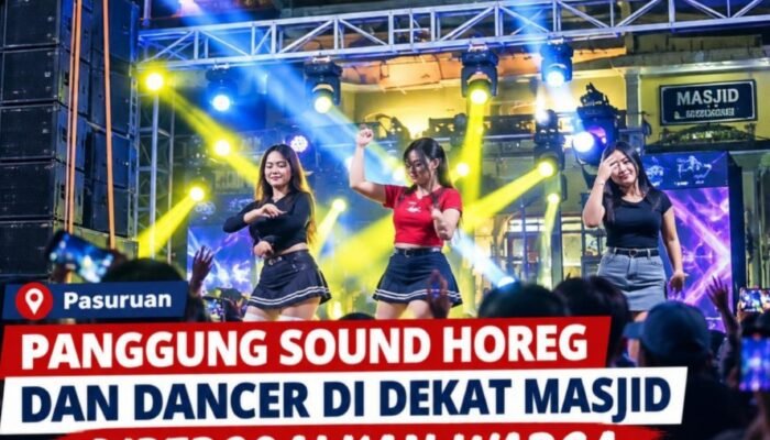 Viral Sound Horeg dan Dancer Dekat Masjid di Pasuruan Menuai Polemik Warga