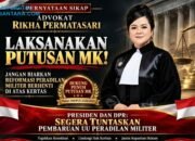 Kawal Putusan MK, Advokat Rikha Permatasari Dorong Pembahasan UU Peradilan Militer Dibuka Transparan
